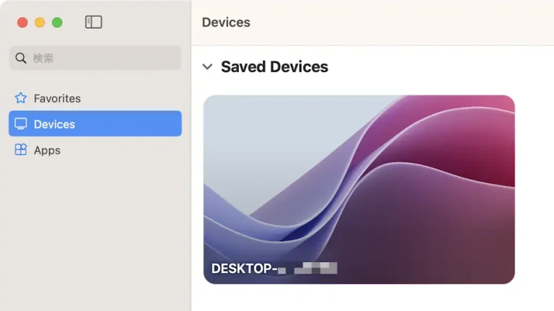 Macアプリ→Windows App→Devices